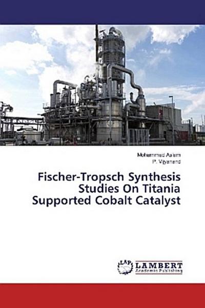 Fischer-Tropsch Synthesis Studies On Titania Supported Cobalt Catalyst