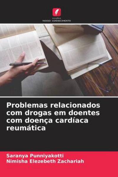 Problemas relacionados com drogas em doentes com doença cardíaca reumática