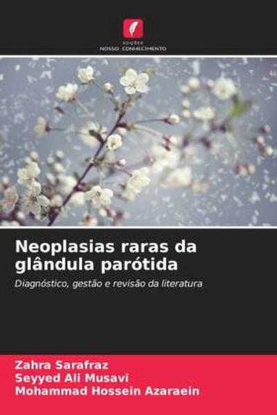 Neoplasias raras da glândula parótida