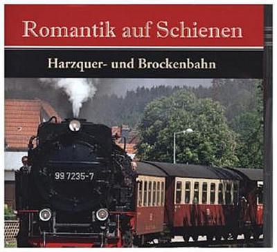 Romantik auf Schienen - Harzquer- und Brockenbahn, 1 DVD