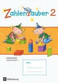 Zahlenzauber - Mathematik für Grundschulen - Ausgabe Bayern 2014 - 2. Jahrgangsstufe