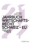 Jahrbuch Wirtschaftsrecht Schweiz ¿ EU 2021/22