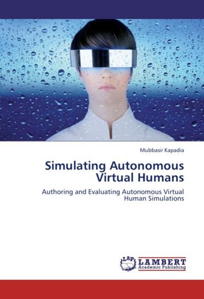 Simulating Autonomous Virtual Humans