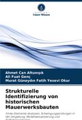 Strukturelle Identifizierung von historischen Mauerwerksbauten