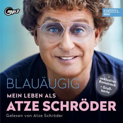 Blauäugig: Mein Leben als Atze Schröder, 1 Audio-CD, MP3