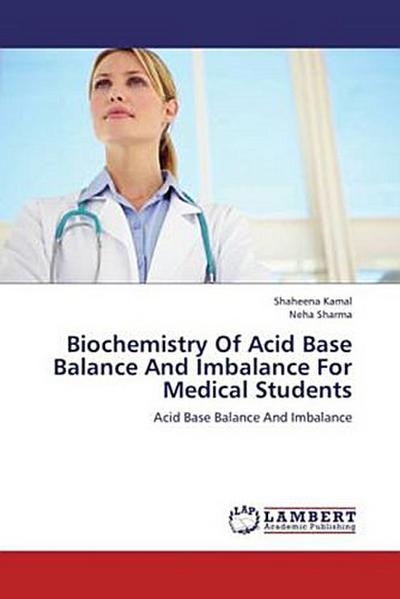 Biochemistry Of Acid Base Balance And Imbalance For Medical Students