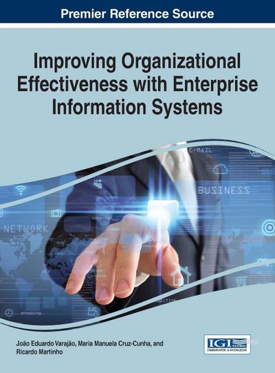 Improving Organizational Effectiveness with Enterprise Information Systems