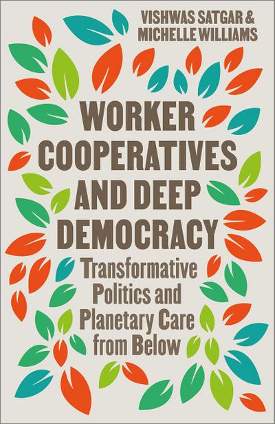 Worker Cooperatives and Deep Democracy