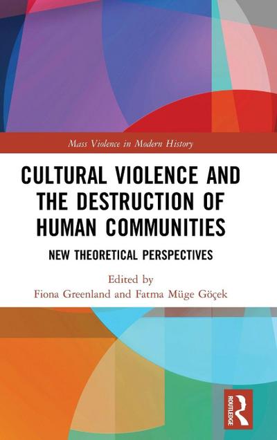 Cultural Violence and the Destruction of Human Communities