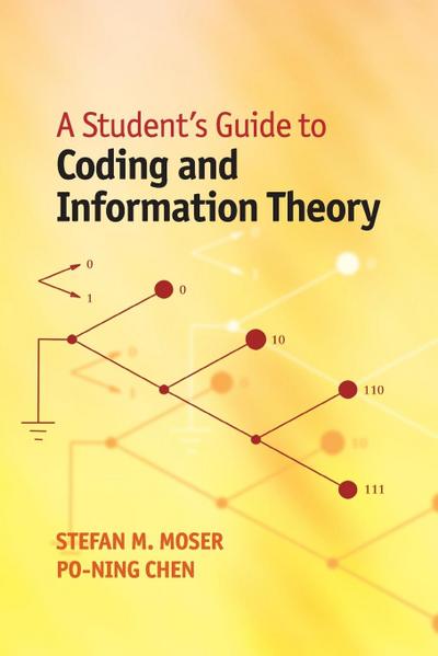 A Student’s Guide to Coding and Information Theory
