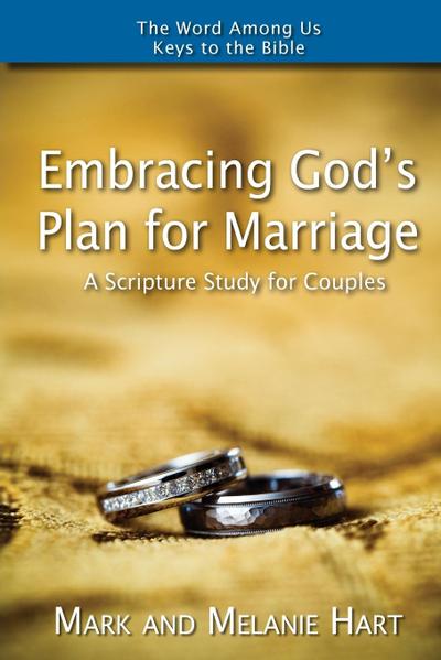 Embracing God’s Plan for Marriage