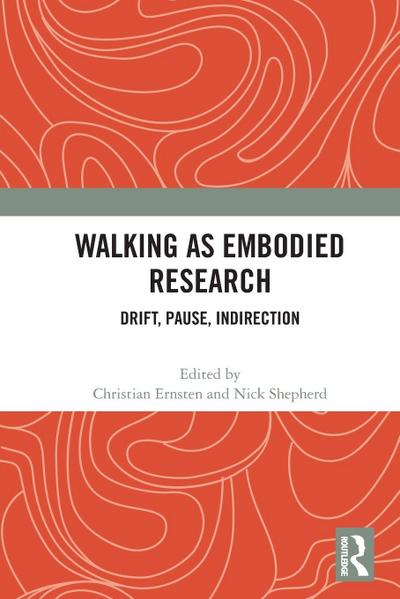 Walking as Embodied Research