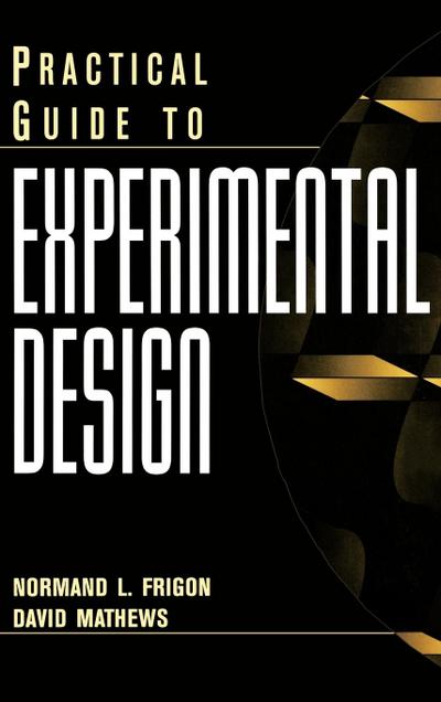 Practical Guide to Experimental Design
