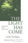 The Light Has Come