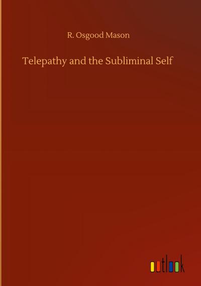 Telepathy and the Subliminal Self