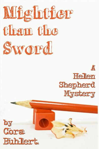 Mightier than the Sword (Helen Shepherd Mysteries, #9)