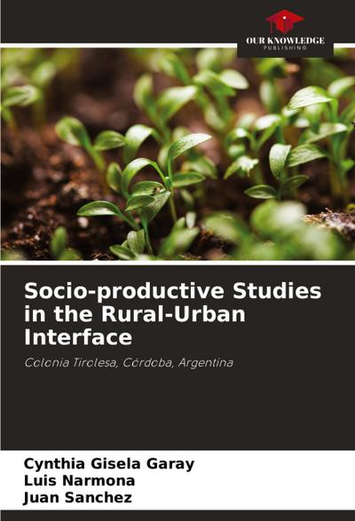 Socio-productive Studies in the Rural-Urban Interface