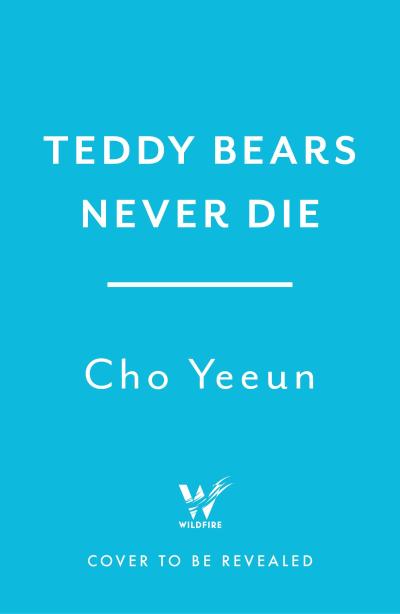 Teddy Bears Never Die