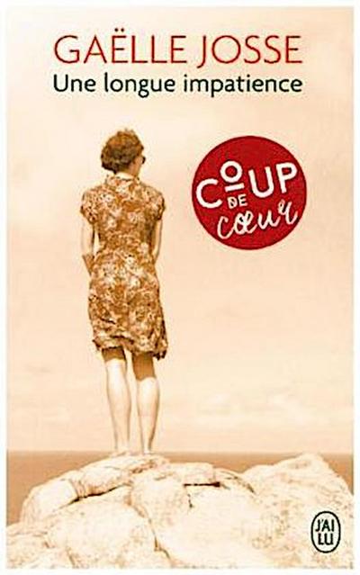 Une longue impatience