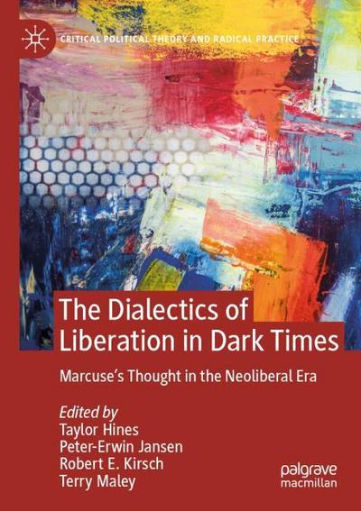 The Dialectics of Liberation in Dark Times