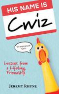 His Name Is Cwiz