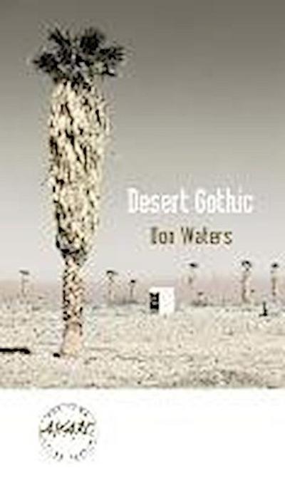 Desert Gothic