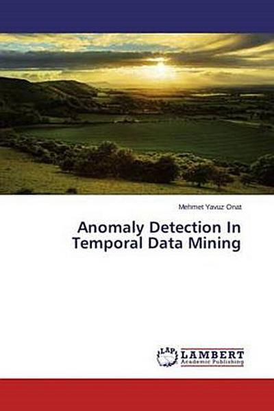 Anomaly Detection In Temporal Data Mining