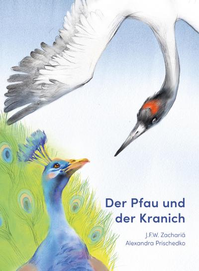 Der Pfau und der Kranich