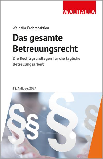 Das gesamte Betreuungsrecht