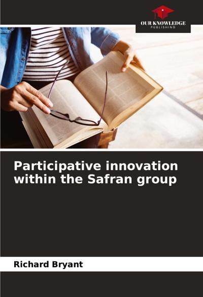 Participative innovation within the Safran group