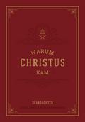 Warum Christus kam