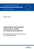 § 266a StGB im Spannungsfeld zwischen Straf-, Arbeits- und Sozialversicherungsrecht