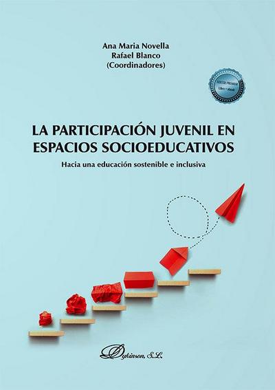 La participación juvenil en espacios socioeducativos : hacia una educación sostenible e inclusiva