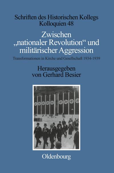 Zwischen "nationaler Revolution" und militärischer Aggression