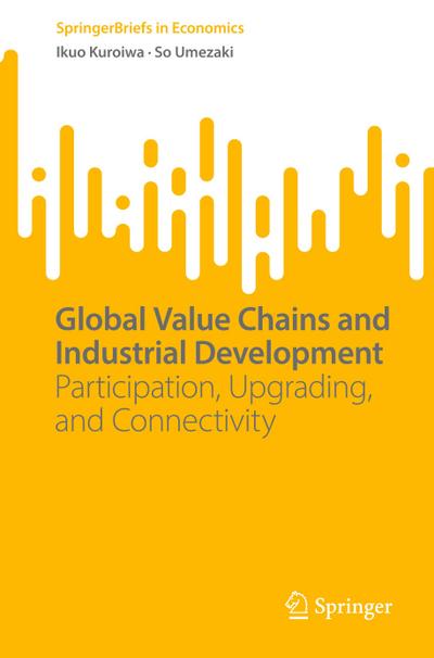 Global Value Chains and Industrial Development