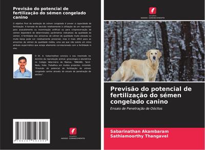 Previsão do potencial de fertilização do sémen congelado canino
