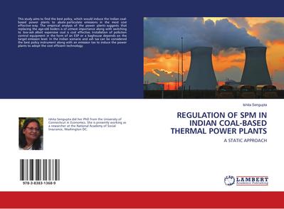 REGULATION OF SPM IN INDIAN COAL-BASED THERMAL POWER PLANTS