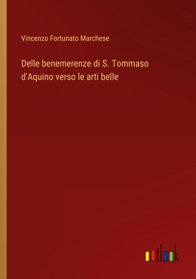 Delle benemerenze di S. Tommaso d’Aquino verso le arti belle
