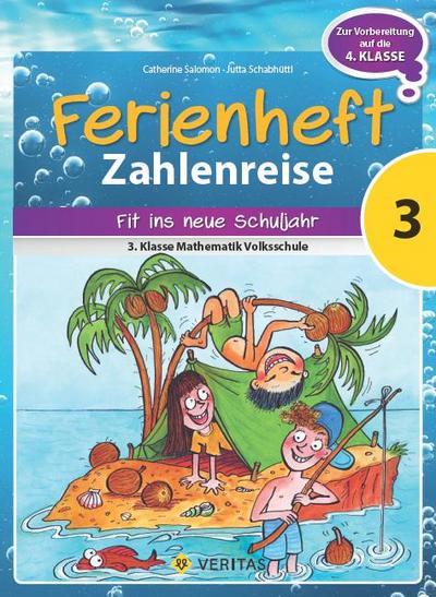 Zahlenreise 3. Klasse VS - Ferienheft
