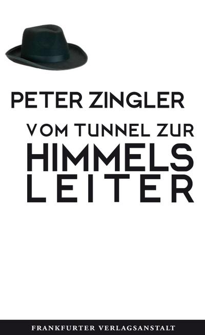 Vom Tunnel zur Himmelsleiter; Deutsch