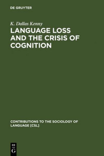 Language Loss and the Crisis of Cognition