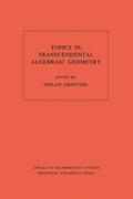 Topics in Transcendental Algebraic Geometry