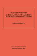 Multiple Integrals in the Calculus of Variations and Nonlinear Elliptic Systems. (AM-105), Volume 105
