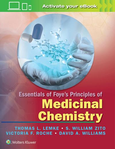 Essentials of Foye’s Principles of Medicinal Chemistry