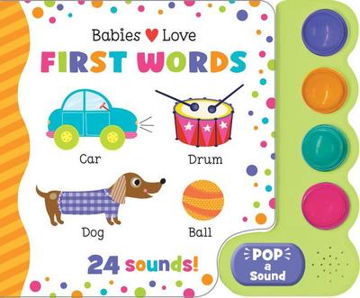 Babies Love First Words (Pop-A-Sound)