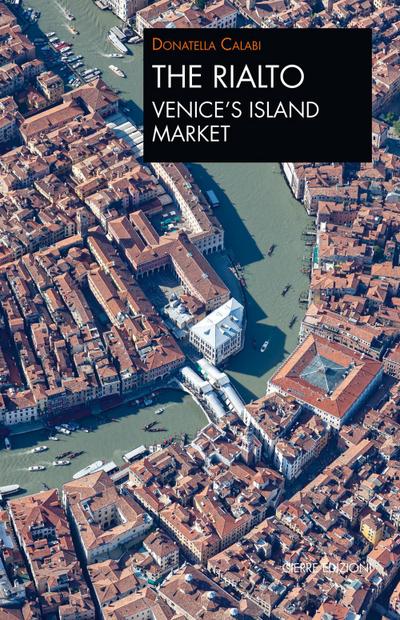 The Rialto Venice’s island market. A walk through art and history