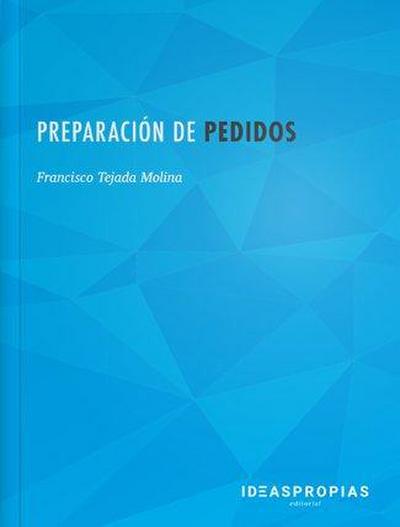 Preparación de pedidos : recepción, almacenaje y distribución de productos