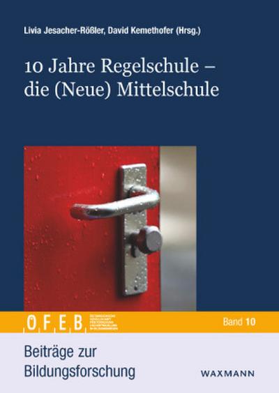 10 Jahre Regelschule - die (Neue) Mittelschule