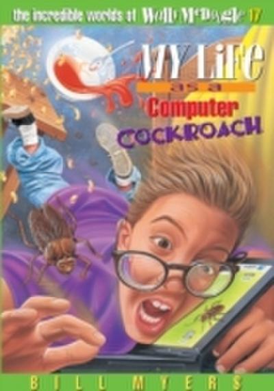 My Life as a Computer Cockroach