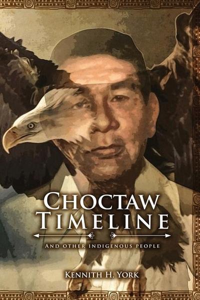 Choctaw Timeline: And Other Indigenous People